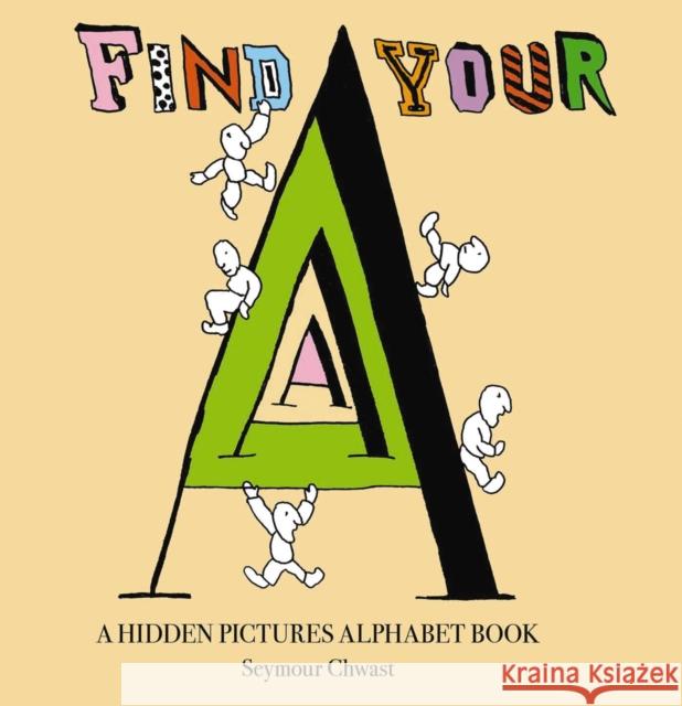 Find Your A: An Alphabet Letter Search Seymour Chwast 9781646432929 HarperCollins Focus - książka