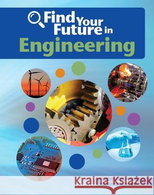 Find Your Future in Engineering  9781634719469 Cherry Lake Publishing - książka