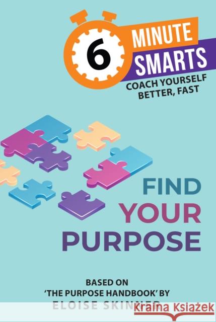 Find Your Purpose Eloise Skinner 9781788609074 Practical Inspiration Publishing - książka