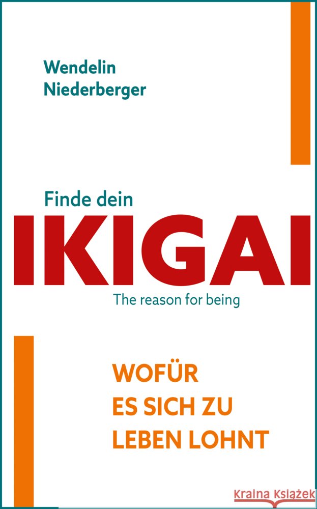 Finde dein IKIGAI Niederberger, Wendelin 9783964420794 EchnAton Verlag - książka