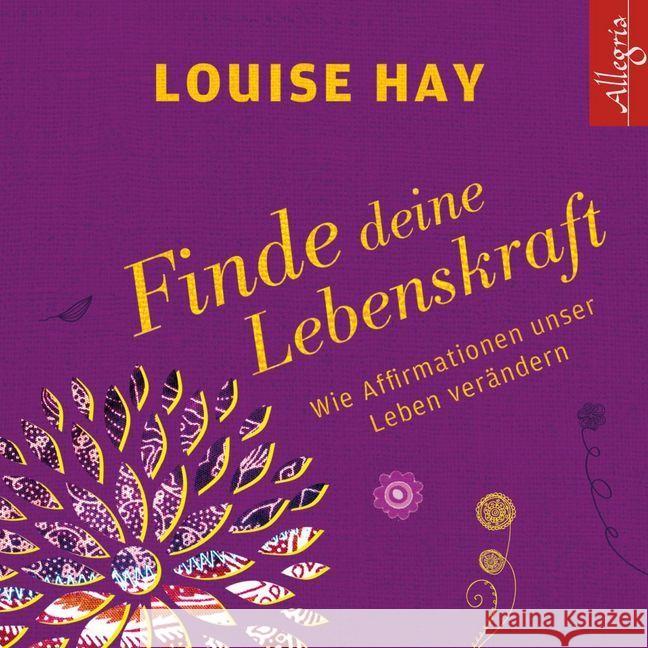 Finde Deine Lebenskraft, 1 Audio-CD : Wie Affirmationen unser Leben verändern Hay, Louise L. 9783869092294 Hörbuch Hamburg - książka