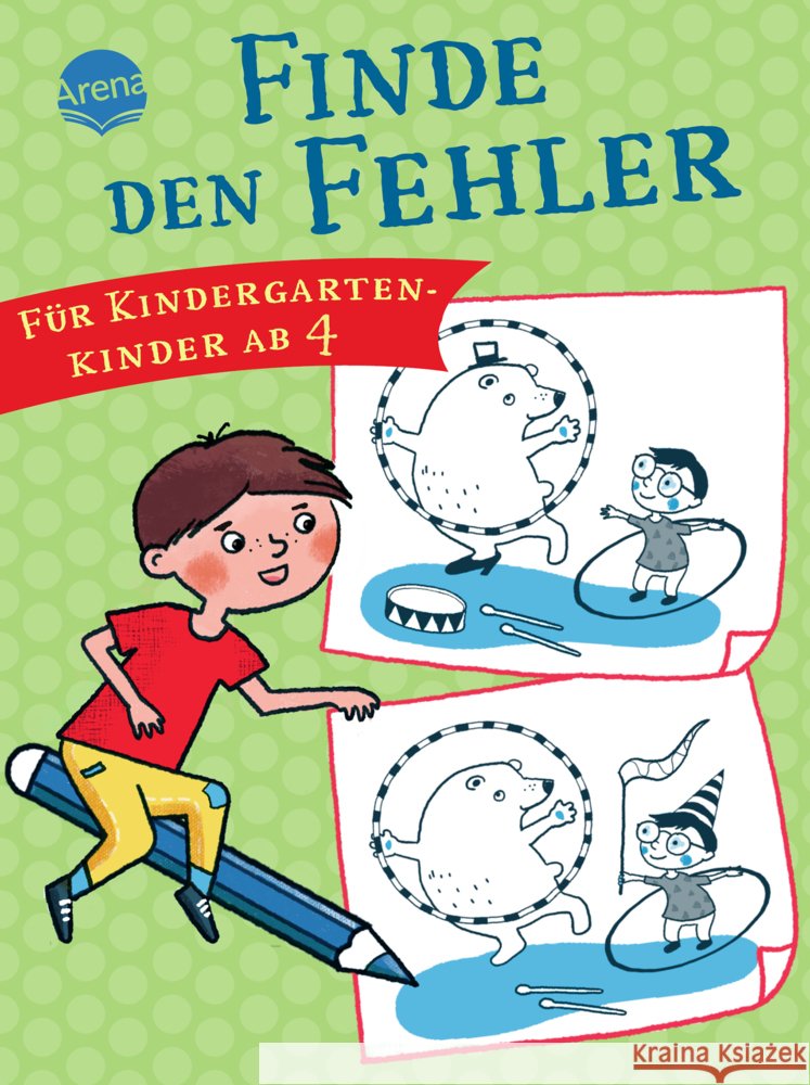 Finde den Fehler. Für Kindergartenkinder ab 4 Ganter, Judith 9783401718712 Arena - książka