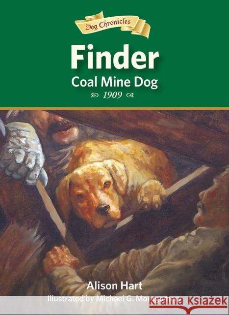 Finder, Coal Mine Dog Alison Hart Michael G. Montgomery 9781682631638 Peachtree Publishing Company - książka