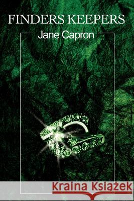 Finders Keepers Jane Capron 9780595198146 Writers Club Press - książka