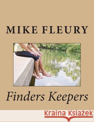 Finders Keepers Mike S. Fleury 9781484130612 Createspace - książka