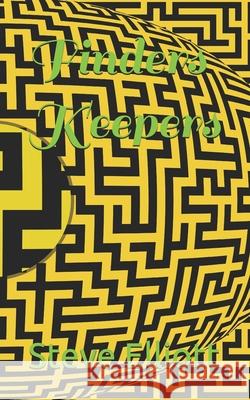 Finders Keepers Steve Elliott 9798537006305 Independently Published - książka