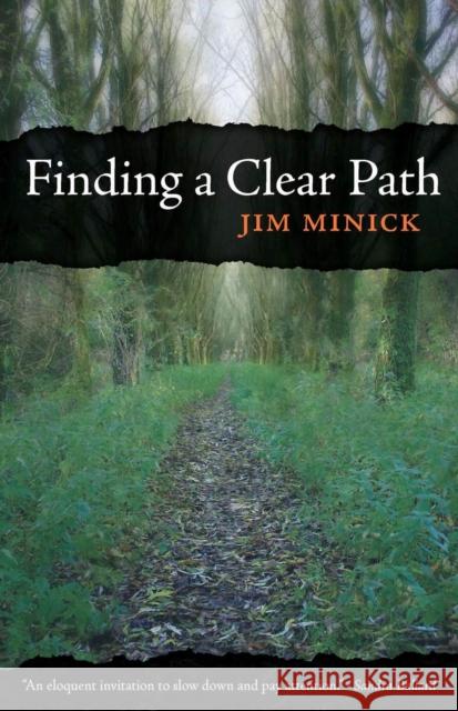 Finding a Clear Path Jim Minick 9780937058978 West Virginia University - książka