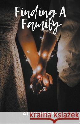 Finding A Family Lorna King   9798215430200 Alex Frost - książka