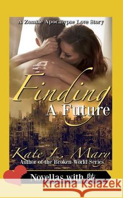 Finding a Future Kate L. Mary 9781692376192 Independently Published - książka