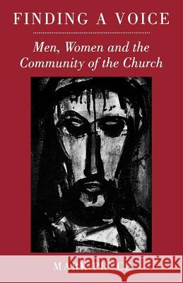 Finding a Voice: Men, Women and the Community of the Church Pryce, Mark 9780334026624 SCM Press - książka