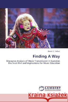 Finding A Way Brent C Talbot 9783847378624 LAP Lambert Academic Publishing - książka