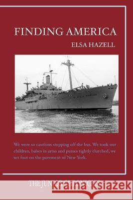 Finding America: the Junior Chronicles Hazell, Elsa 9780990496854 Hazellarts - książka
