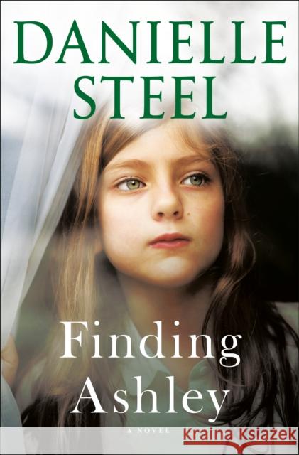 Finding Ashley: A Novel Danielle Steel 9781984821461 Delacorte Press - książka
