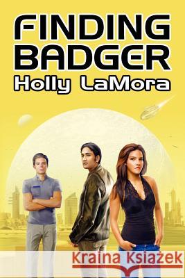 Finding Badger Holly Lamora 9780983106708 Jeanne D'Arce Press - książka