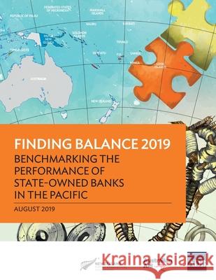 Finding Balance 2019: Benchmarking the Performance of State-Owned Banks in the Pacific Asian Development Bank   9789292617042 Asian Development Bank - książka