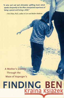 Finding Ben: A Mother's Journey Through the Maze of Asperger's Barbara LaSalle Benjamin Levinson 9780071431941 McGraw-Hill Companies - książka