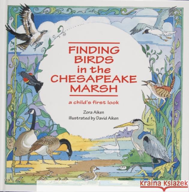 Finding Birds in the Chesapeake Marsh: A Child's First Look Zora Aiken David Aiken 9780870335334 Cornell Maritime Press - książka