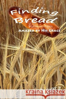 Finding Bread Sister T 9781481152457 Createspace - książka
