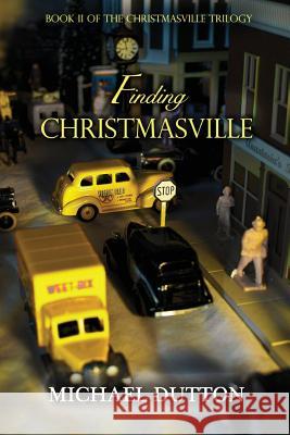 Finding Christmasville Michael Matthew Dutton 9780978665524 Linden Park Publishers Ltd - książka