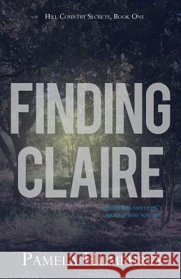 Finding Claire Pamela Humphrey 9780996877053 Phrey Press - książka