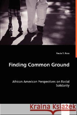 Finding Common Ground Paula T Ross 9783836494649 VDM Verlag Dr. Mueller E.K. - książka