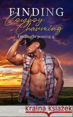 Finding Cowboy Charming Tosti Ann Tosti 9798526335744 Independently published - książka