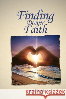 Finding Deeper Faith Janet Smith 9781644265222 Rosedog Books - książka