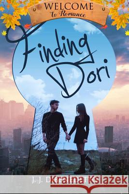 Finding Dori: A Welcome To Romance Novella Dibenedetto, J. J. 9781977639714 Createspace Independent Publishing Platform - książka