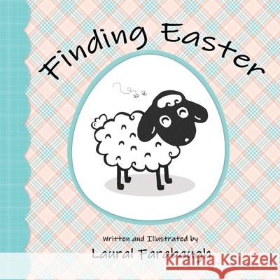 Finding Easter Laural Farabaugh 9781734125931 R. R. Bowker - książka