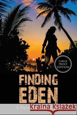 Finding Eden: A Perilous Quest For a Safe Migrant Homeland Brad Dude 9780996447058 Brad Dude & Associates - książka