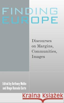 Finding Europe: Discourses on Margins, Communities, Images Molho, Anthony 9781845452087  - książka