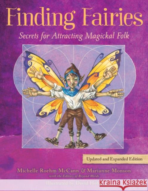 Finding Fairies: Secrets for Attracting Magickal Folk Roehm McCann, Michelle 9781582708904 Beyond Words Publishing - książka