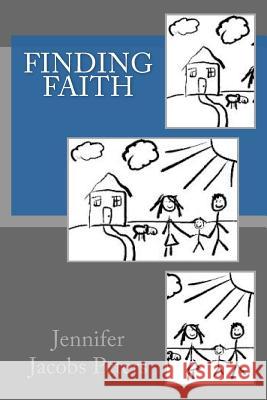 Finding Faith Jennifer Jacob 9781490378572 Createspace Independent Publishing Platform - książka