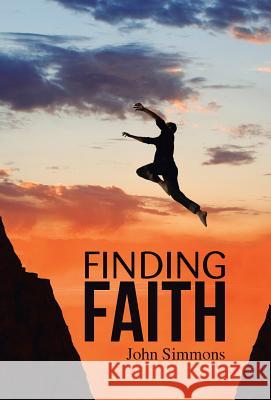 Finding Faith John Simmons 9781512706024 WestBow Press - książka