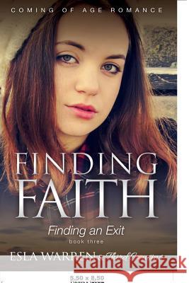Finding Faith - Finding an Exit (Book 3) Coming Of Age Romance Third Cousins 9781683057611 Third Cousins - książka
