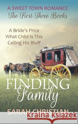 Finding Family Sarah Christian 9781542783682 Createspace Independent Publishing Platform - książka