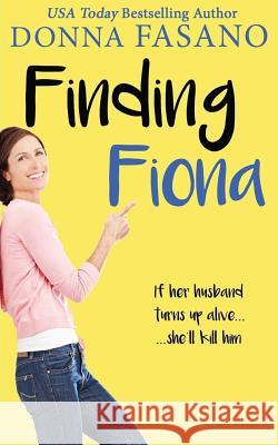 Finding Fiona Donna Fasano 9781939000507 Hard Knocks Books - książka