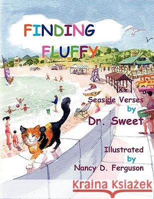 Finding Fluffy: Seaside Verses Dr Sweet 9781436363495 Xlibris Corporation - książka