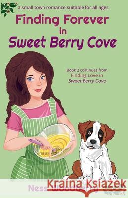 Finding Forever in Sweet Berry Cove Ness Woodberry 9781998074556 Lynda French - książka
