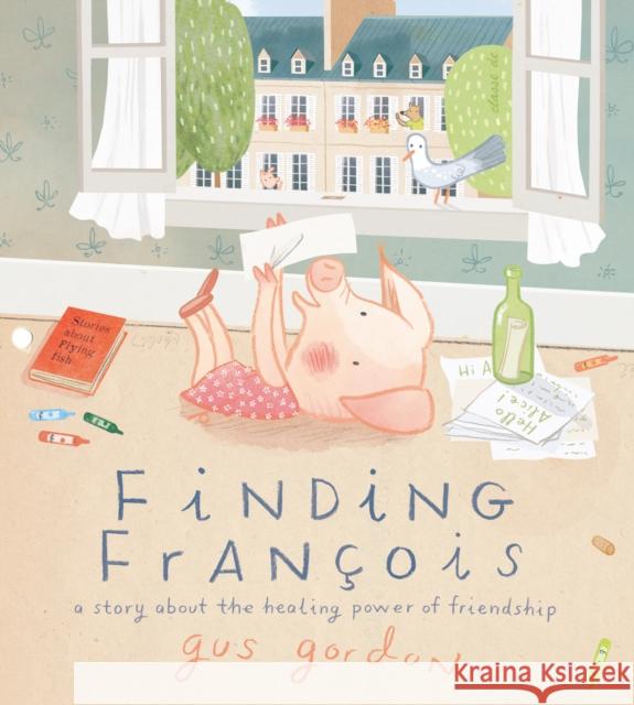 Finding Francois: A Story about the Healing Power of Friendship Gus Gordon 9780525554004 Penguin Putnam Inc - książka