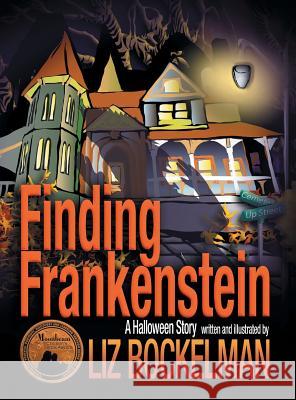 Finding Frankenstein: A Halloween Story Liz Bockelman Liz Bockelman 9781946924032 Graphocity - książka