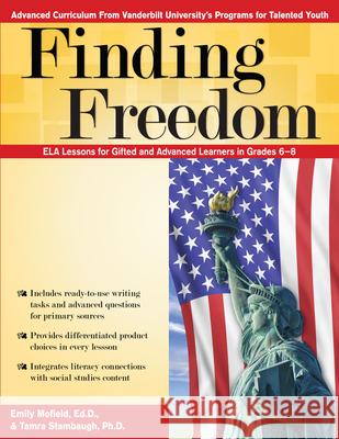 Finding Freedom: Ela Lessons for Gifted and Advanced Learners in Grades 6-8 Mofield, Emily 9781618214911 Prufrock Press - książka