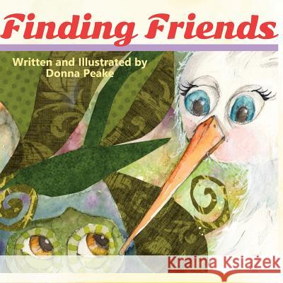 Finding Friends Donna Peake Donna Peake 9780988522794 Butterscotch Memoirs - książka