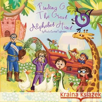 Finding G: The Great Alphabet Hunt Paula Curits Taylorson, Terrie Sizemore 9781954191068 2 Z Press LLC - książka