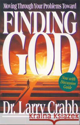 Finding God Larry Crabb Lawrence J. Crabb Dr Larry Crabb 9780310205449 Zondervan Publishing Company - książka