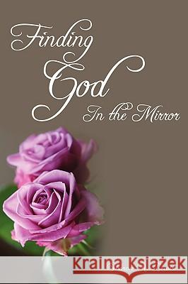 Finding God in the Mirror Sharon A. Lewis 9780595524754 iUniverse.com - książka