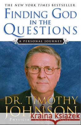 Finding God in the Questions: A Personal Journey G. Timothy Johnson 9780830833474 InterVarsity Press - książka