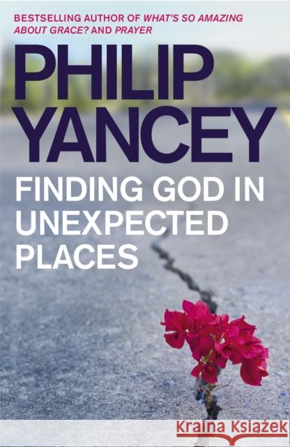Finding God in Unexpected Places Philip Yancey 9780340864098  - książka