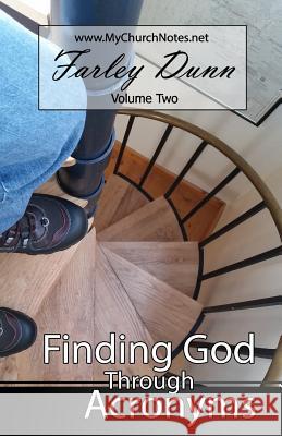 Finding God Through Acronyms Vol 2 Farley Dunn 9781505323870 Createspace - książka