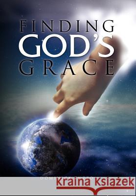 Finding God's Grace Dominick Tuzzo 9781462848232 Xlibris Corporation - książka